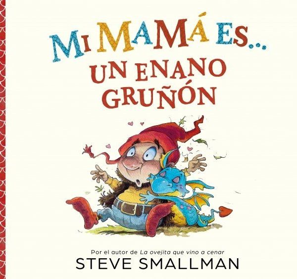 MI MAMÁ ES... UN ENANO GRUÑÓN