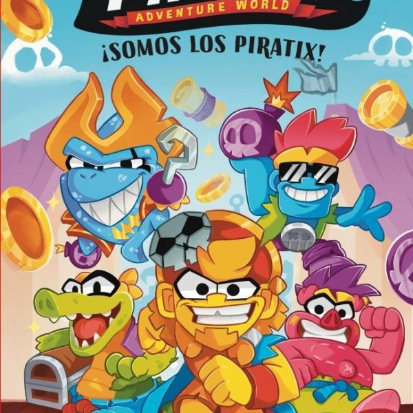 PIRATIX. PRIMERAS LECTURAS 1 - ¡SOMOS LOS PIRATIX!