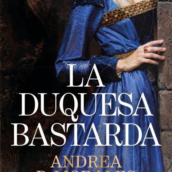 LA DUQUESA BASTARDA