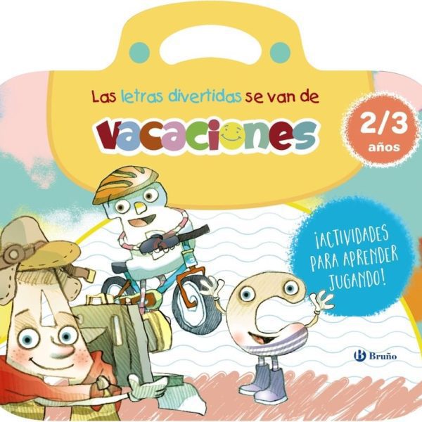 LAS LETRAS DIVERTIDAS SE VAN DE VACACIONES. 2-3 AÑOS
