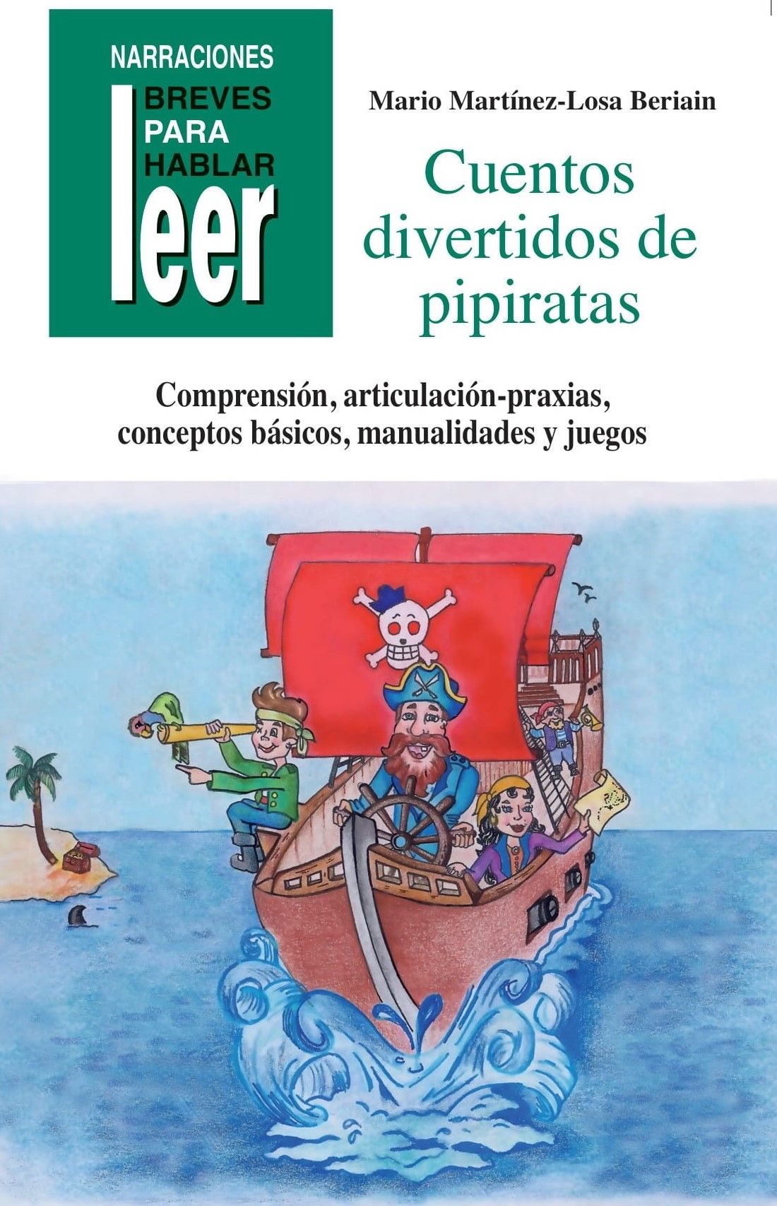 CUENTOS DIVERTIDOS DE PIPIRATAS. PARA TRABAJAR CONCEPTOS BÁSICOS, COMPRENSIÓN LE