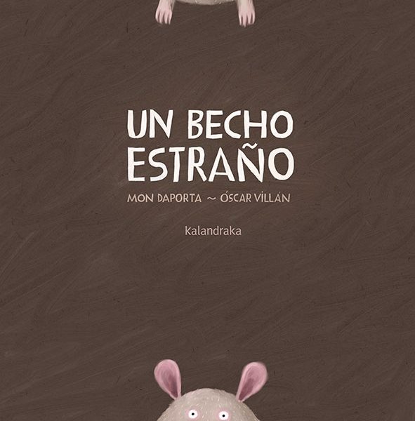 UN BECHO ESTRAÑO