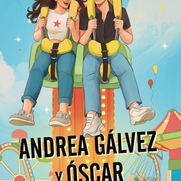 ANDREA GÁLVEZ Y ÓSCAR - 24 HORAS EN EL PARQUE DE ATRACCIONES