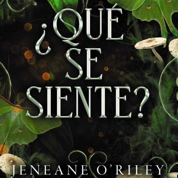 ¿QUÉ SE SIENTE?