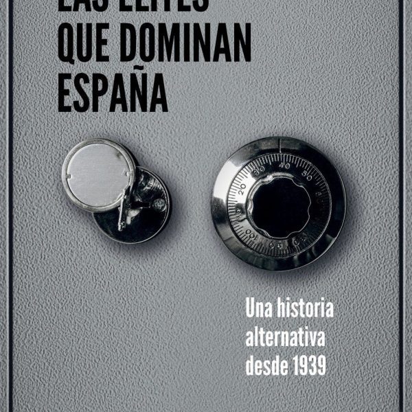 LAS ÉLITES QUE DOMINAN ESPAÑA