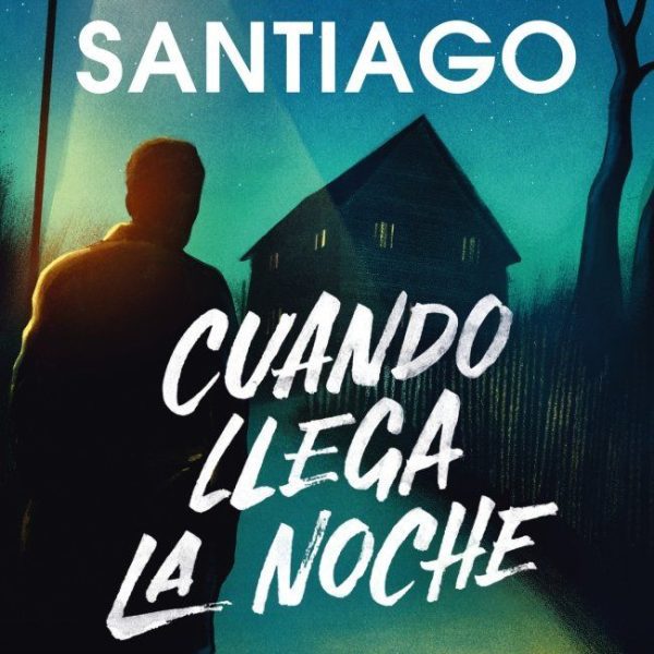 CUANDO LLEGA LA NOCHE