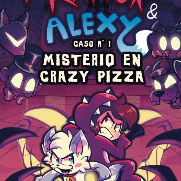 RAPTOR Y ALEXY 1 - MISTERIO EN CRAZY PIZZA