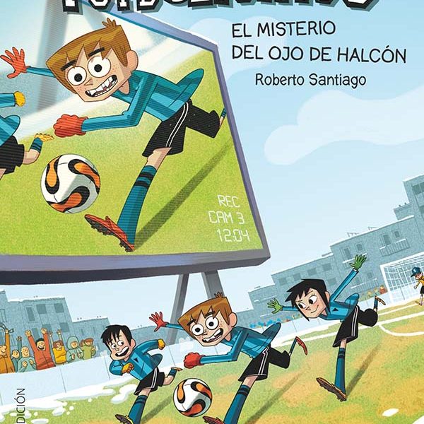LOS FUTBOLÍSIMOS 4: EL MISTERIO DEL OJO DE HALCÓN