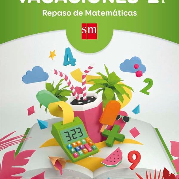 VACACIONES: REPASO DE MATEMÁTICAS. 2 EDUCACIÓN PRIMARIA