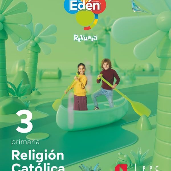 RELIGIÓN CATÓLICA. 3 PRIMARIA. EDÉN. REVUELA