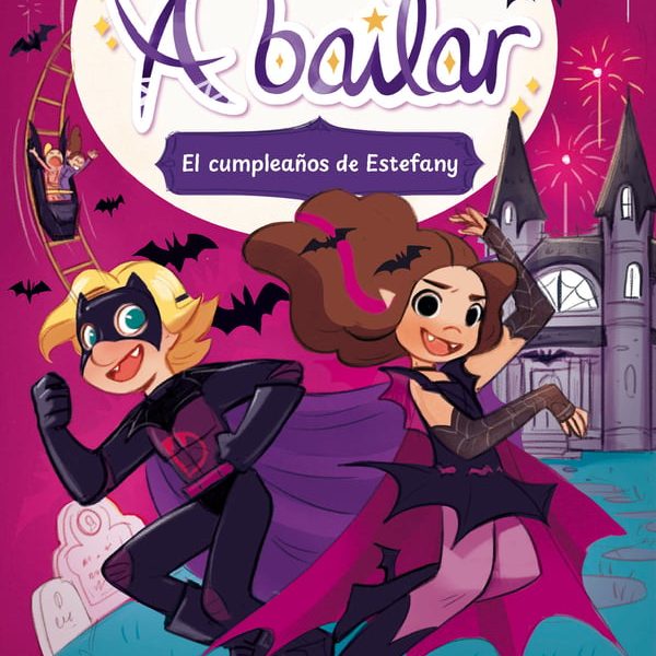 A BAILAR 5: EL CUMPLEAÑOS DE ESTEFANY