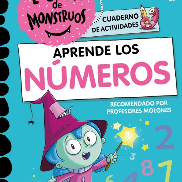 APRENDER A LEER EN LA ESCUELA DE MONSTRUOS - APRENDER LOS NÚMEROS EN LA ESCUELA