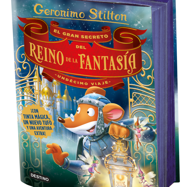 EL GRAN SECRETO DEL REINO DE LA FANTASÍA. UNDÉCIMO VIAJE
