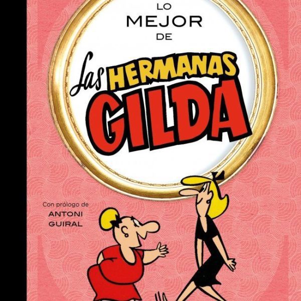 LO MEJOR DE LAS HERMANAS GILDA (LO MEJOR DE...)
