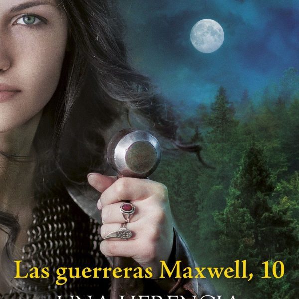 GUERRERAS MAXWELL 10, LAS. UNA HERENCIA SALVAJE