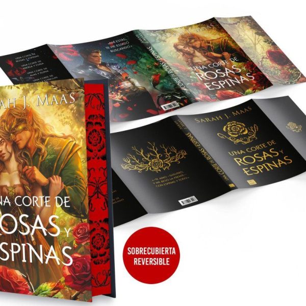 UNA CORTE DE ROSAS Y ESPINAS. EDICIÓN ESPECIAL CON SOBRECUBIERTA REVERSIBLE