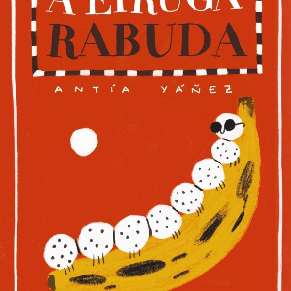 A EIRUGA RABUDA
