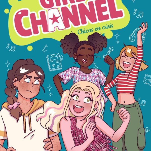 GIRLS CHANNEL. CHICAS EN CRISIS