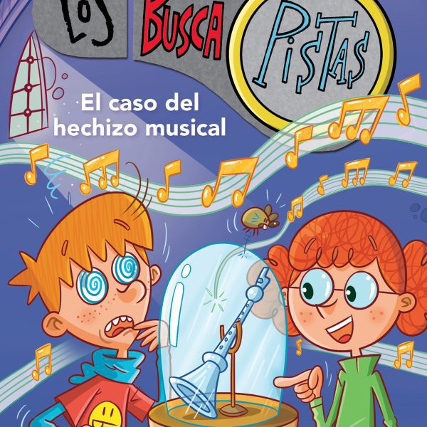 LOS BUSCAPISTAS 15 - EL CASO DEL HECHIZO MUSICAL