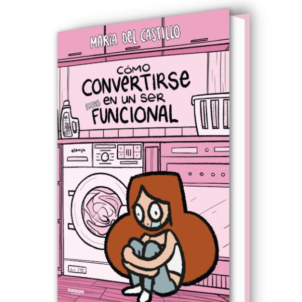 CÓMO CONVERTIRSE EN UN SER (CASI) FUNCIONAL
