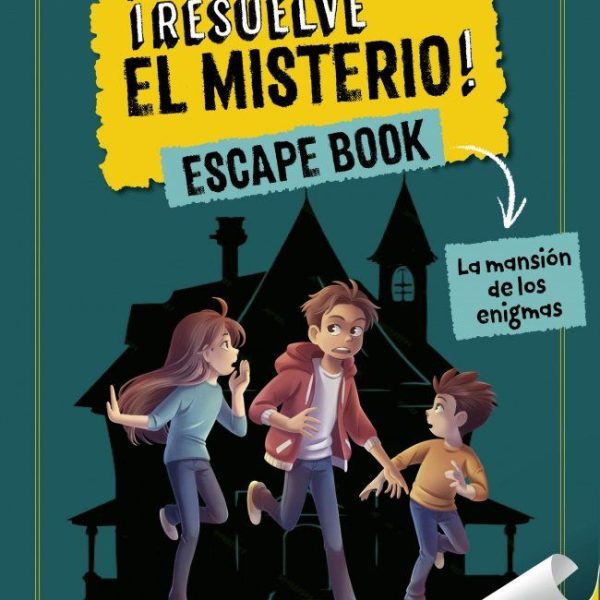 ¡RESUELVE EL MISTERIO! ESCAPE BOOK 1 - LA MANSIÓN DE LOS ENIGMAS