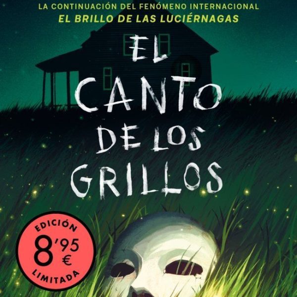 EL CANTO DE LOS GRILLOS (EDICIÓN LIMITADA · VERANO) (SERIE LUCIÉRNAGAS 2)