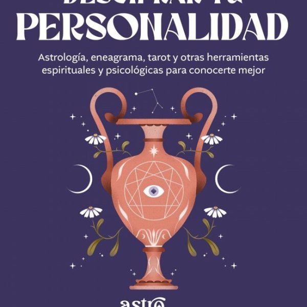 CÓMO DESCIFRAR TU PERSONALIDAD