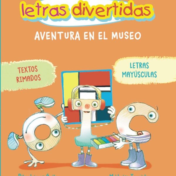 APRENDO A LEER CON LAS LETRAS DIVERTIDAS, 4. AVENTURA EN EL MUSEO