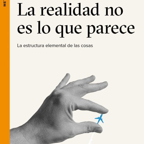 LA REALIDAD NO ES LO QUE PARECE