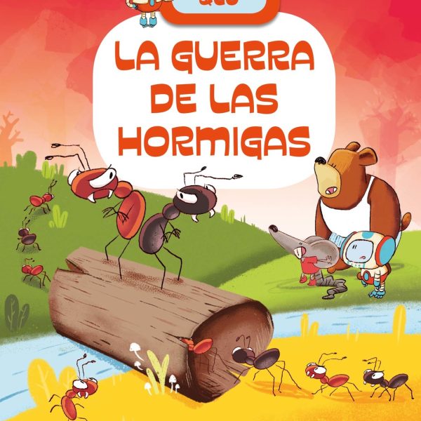 LA GUERRA DE LAS HORMIGAS