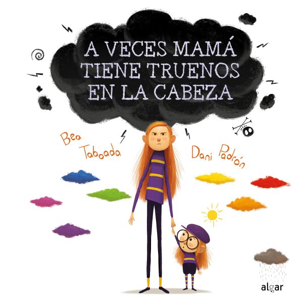 A VECES MAMÁ TIENE TRUENOS EN LA CABEZA