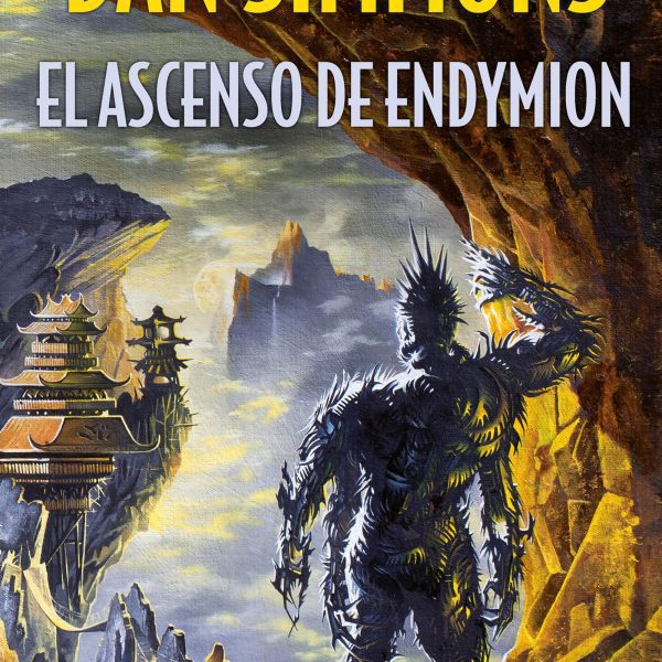 EL ASCENSO DE ENDYMION (LOS CANTOS DE HYPERION 4)