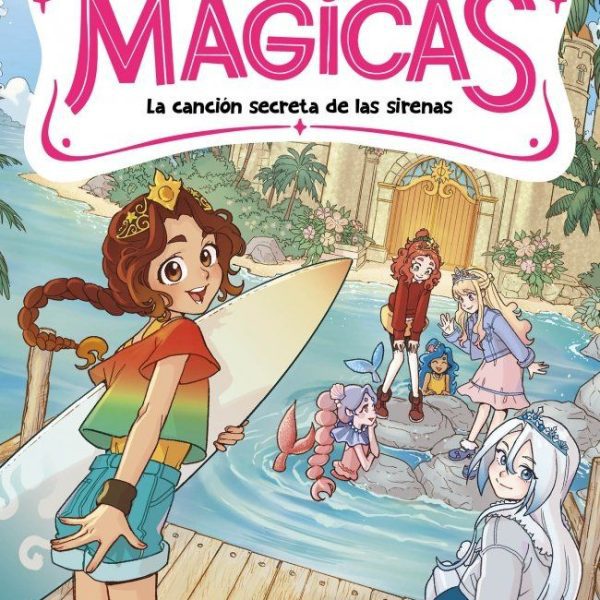 MÁGICAS 2 - LA CANCIÓN SECRETA DE LAS SIRENAS