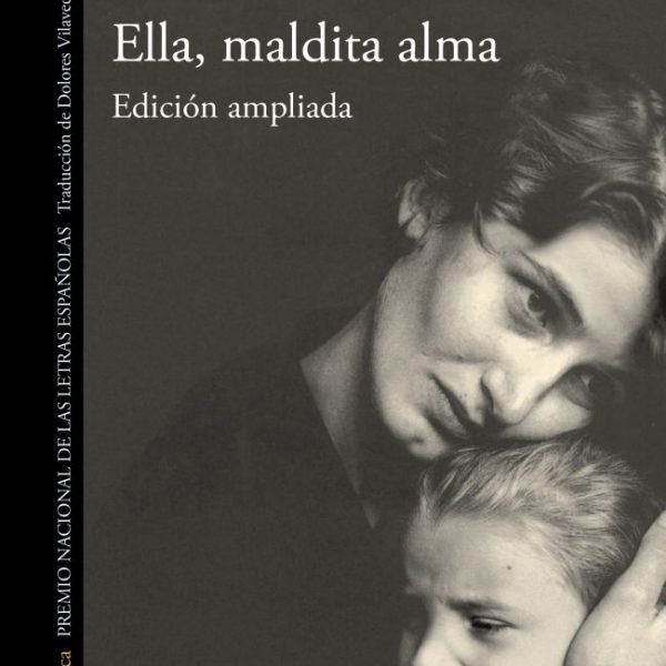 ELLA, MALDITA ALMA (ED.AMPLIADA)