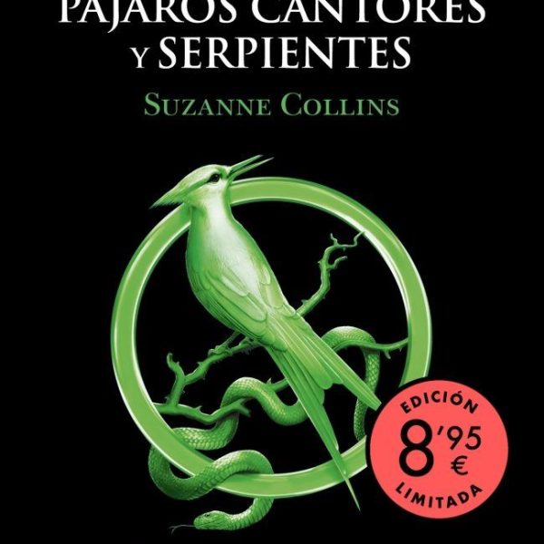 LOS JUEGOS DEL HAMBRE 4 - BALADA DE PÁJAROS CANTORES Y SERPIENTES (EDICIÓN LIMIT