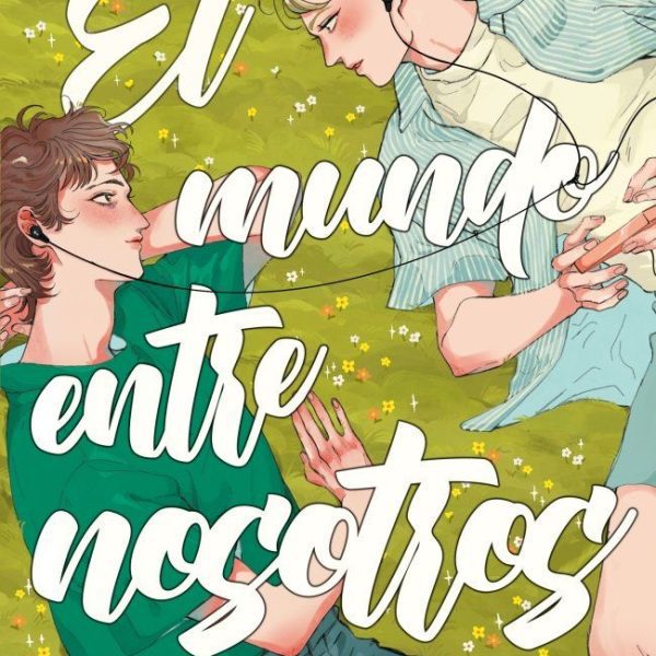 EL MUNDO ENTRE NOSOTROS