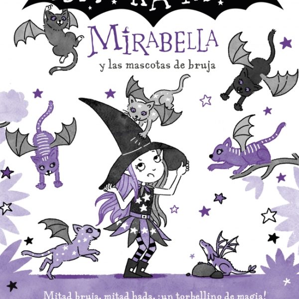 MIRABELLA 5 - MIRABELLA Y LAS MASCOTAS DE BRUJA