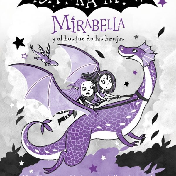MIRABELLA Y EL BOSQUE DE LAS BRUJAS (MIRABELLA 4)
