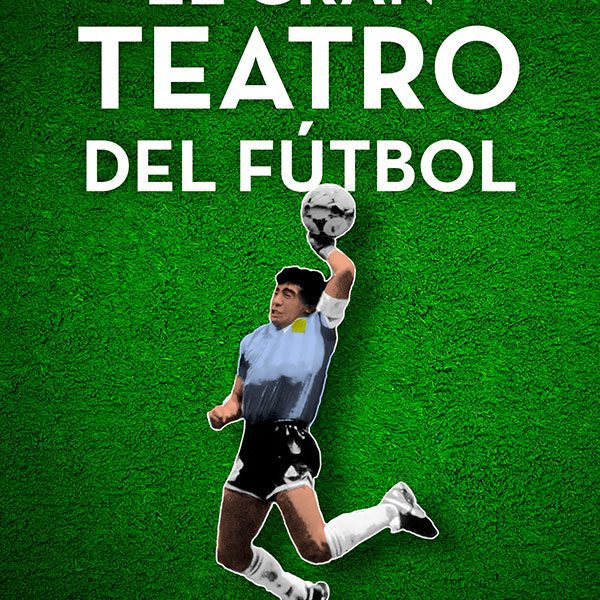 EL GRAN TEATRO DEL FÚTBOL