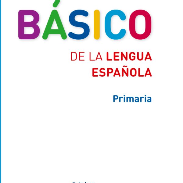 DICCIONARIO BÁSICO DE LA LENGUA ESPAÑOLA. PRIMARIA