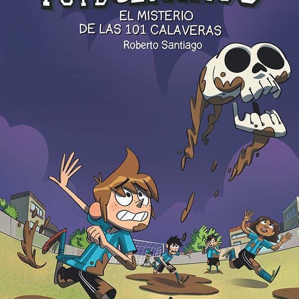 LOS FUTBOLÍSIMOS 15: EL MISTERIO DE LAS 101 CALAVERAS
