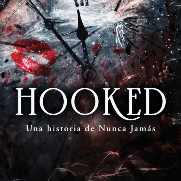 HOOKED: UNA HISTORIA DE NUNCA JAMÁS.