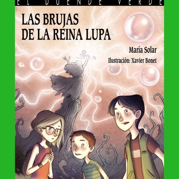 LAS BRUJAS DE LA REINA LUPA