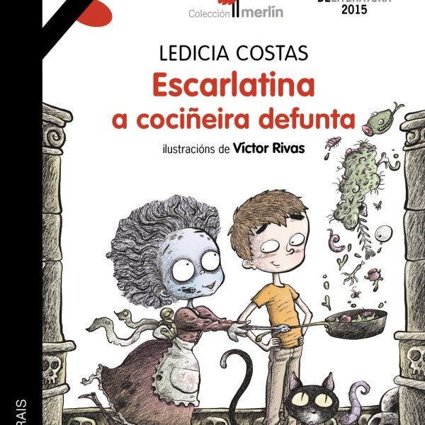 ESCARLATINA, A COCIÑEIRA DEFUNTA