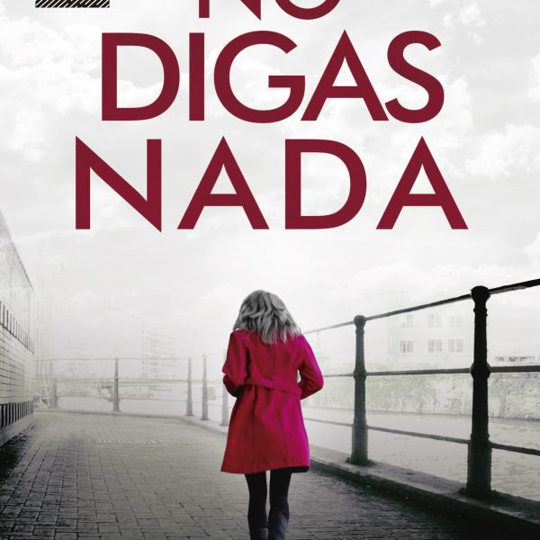 NO DIGAS NADA
