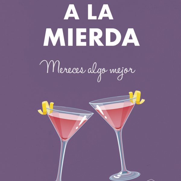 MÁNDALO A LA MIERDA