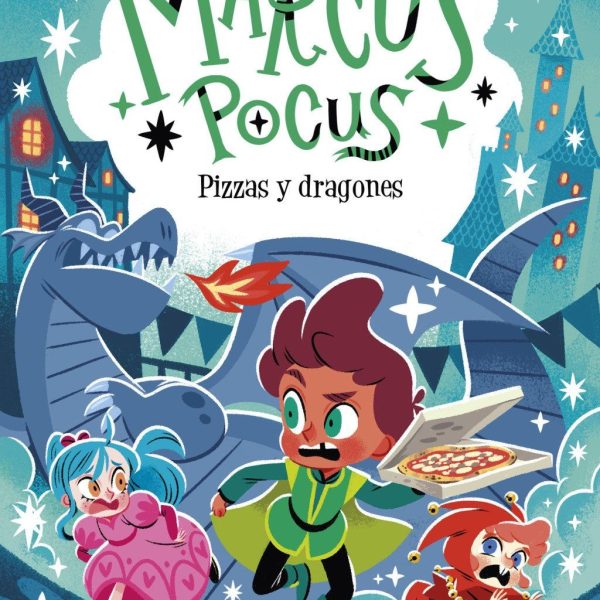 MARCUS POCUS 8. PIZZAS Y DRAGONES
