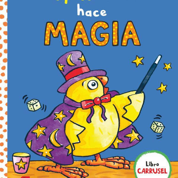 EL POLLO PEPE HACE MAGIA