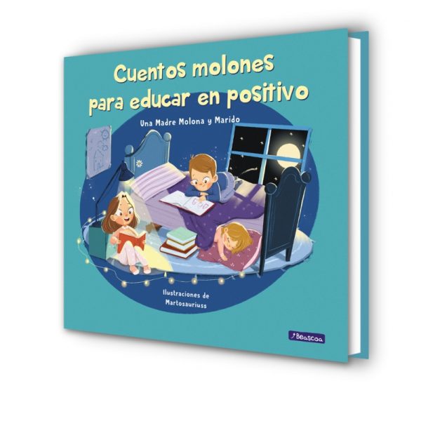 CUENTOS MOLONES PARA EDUCAR EN POSITIVO