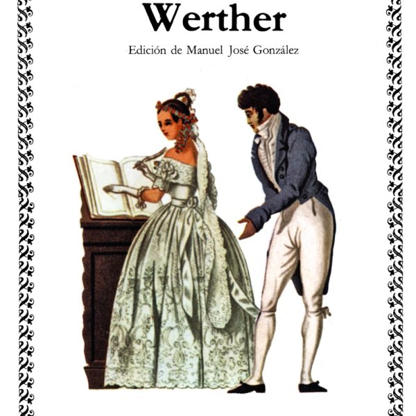 LAS DESVENTURAS DEL JOVEN WERTHER